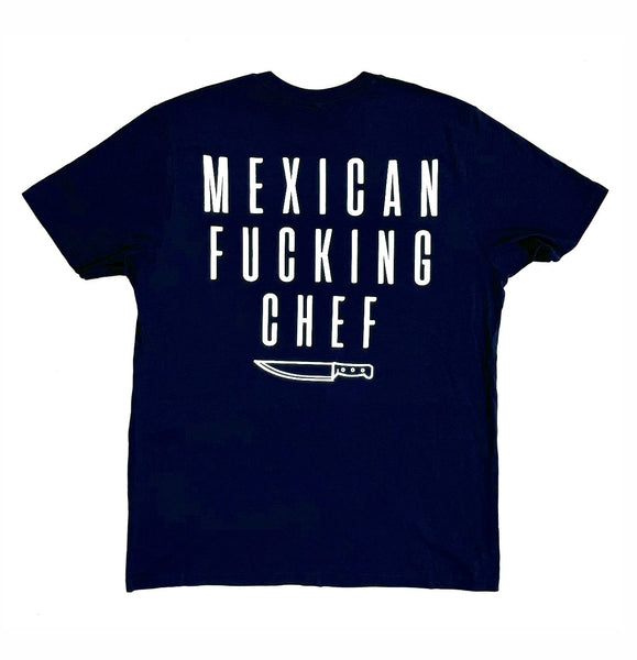 Mexican Fucking Chef - Classic Tee - Navy Blue/White Print