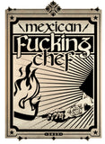 Mexican Fucking Chef Poster Tee - Flames Tee