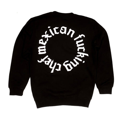 Mexican Fucking Chef  Round Logo Crewneck Black / White Print