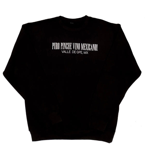 Puro Pinche Vino Mexicano Crewneck Black / White Print