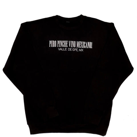 Puro Pinche Vino Mexicano Crewneck Black / White Print